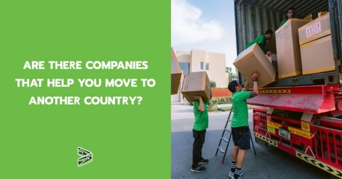 Are There Companies That Help You Move To Another Country?