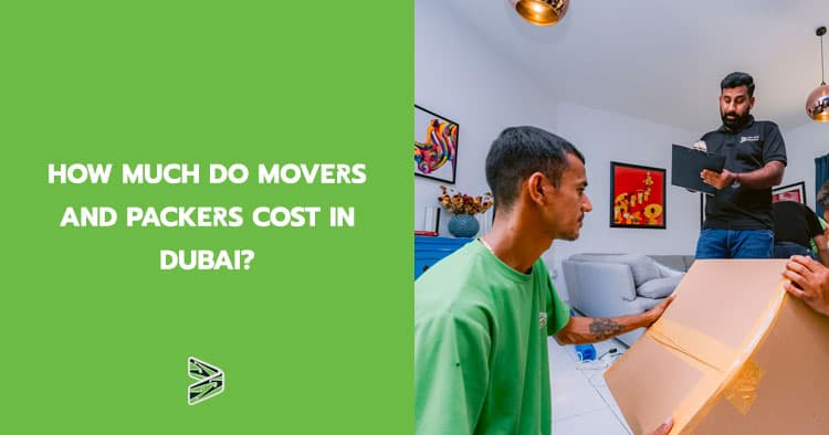 How much do movers and packers cost in Dubai?