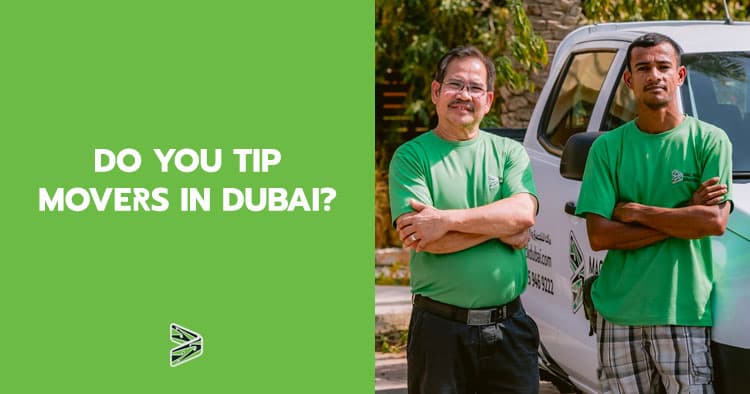 Do you tip movers in Dubai?