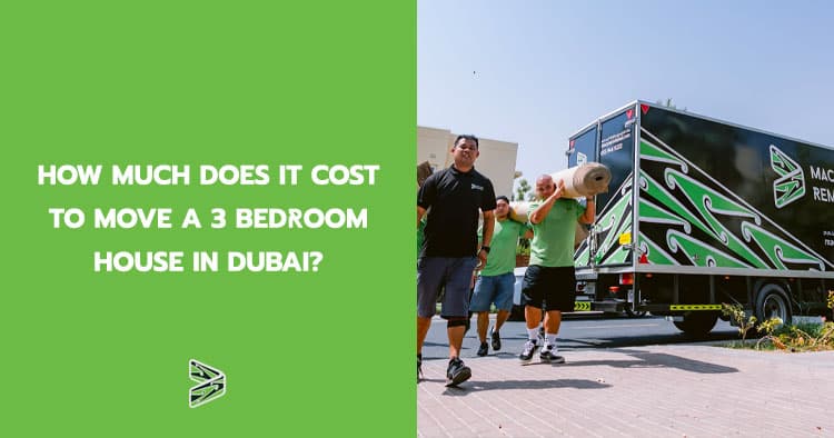How much does it cost to move a 3 bedroom house in Dubai?