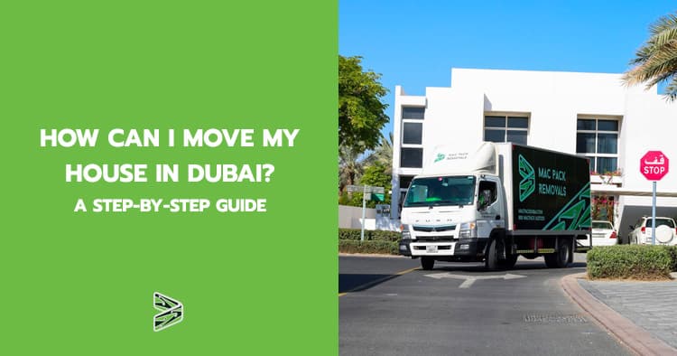 How can I move my house in Dubai?
